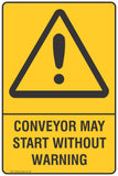 Warning Conveyor May Start Without Warning  Safety Signs and Stickers