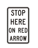 STOP HERE ON RED ARROW R6-14 Road Sign