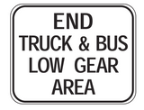 END TRUCK & BUS LOW GEAR AREA R6-23 Road Sign