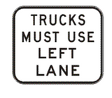 TRUCKS MUST USE LEFT LANE R6-28-1 Road Sign