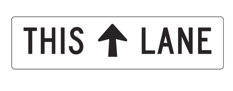 THIS (symbolic arrow) LANE (Supplementary Plate) 1600 x 400 R7-6-4 Road Sign